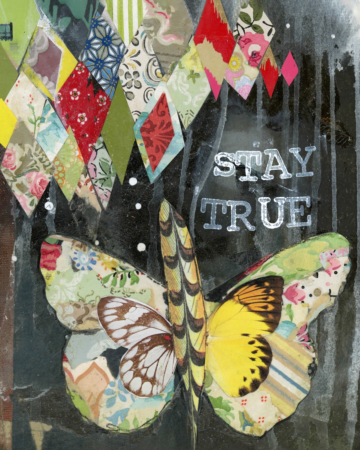 Stay True - Print
