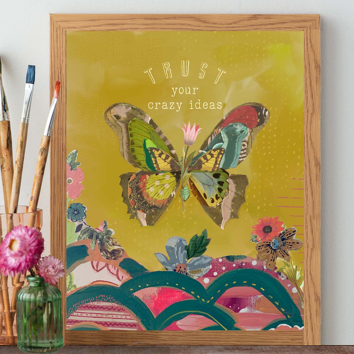 Trust Your Crazy Ideas - Print