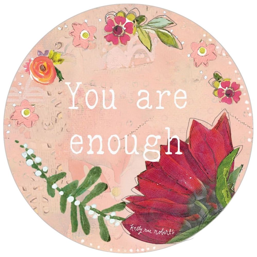 You Are Enough - Sticker