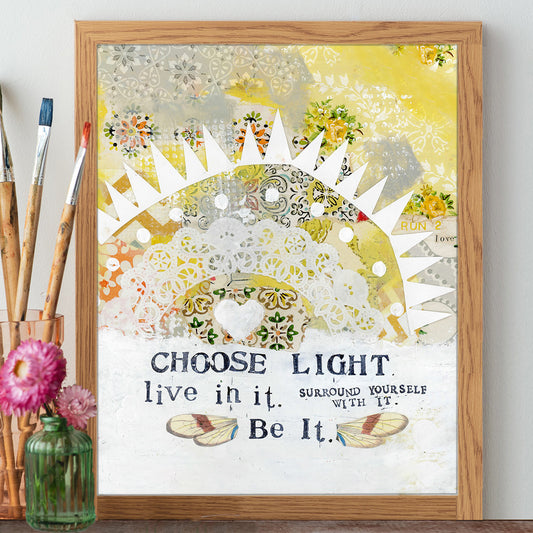 Choose Light - Print