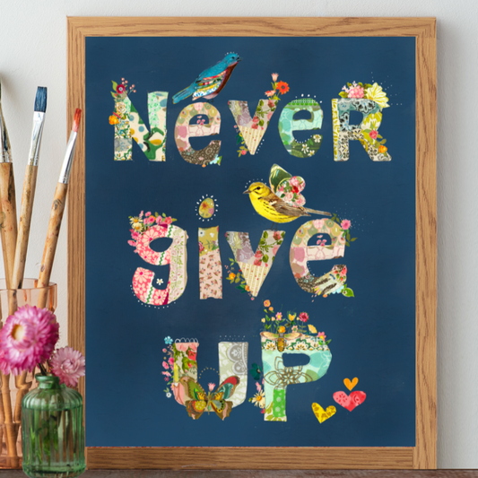 Never Give Up - Print