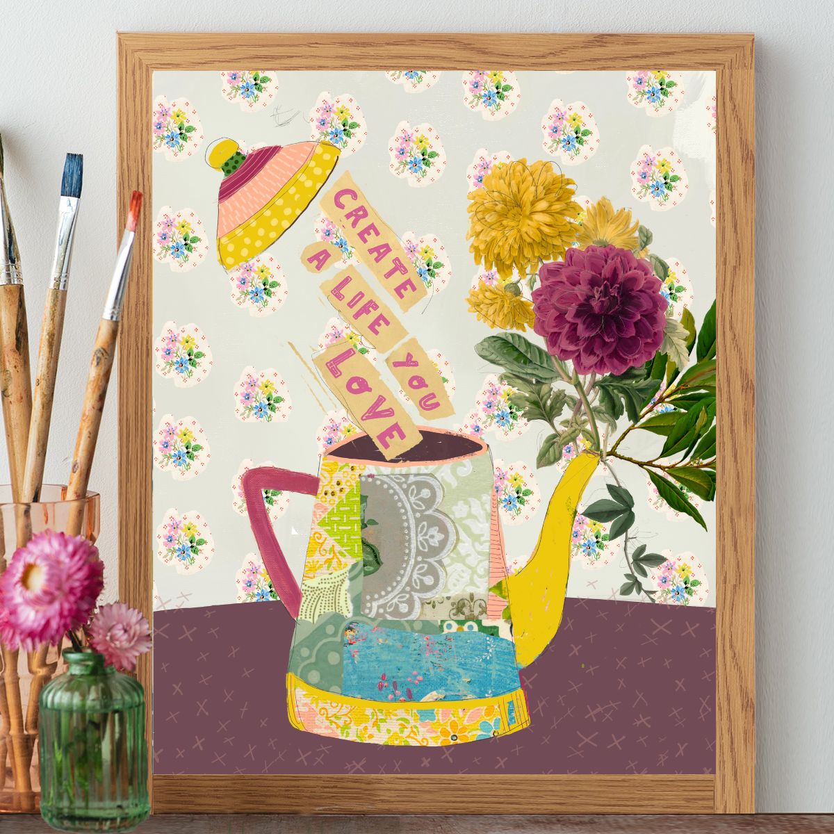 Create A Life You Love - Print