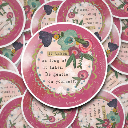 Be Gentle On Yourself - Sticker