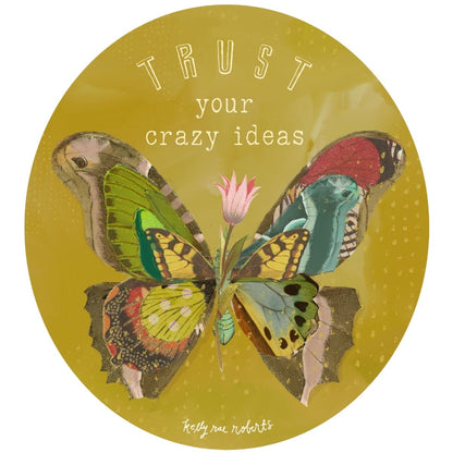 Trust Your Crazy Ideas Butterfly - Sticker